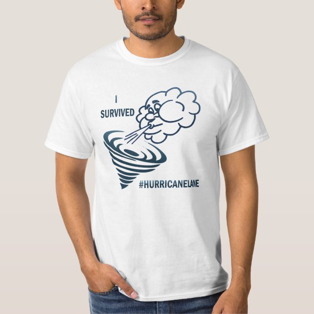 "Överlevde jag #HurricaneLane ", T Shirt (Framsida)
