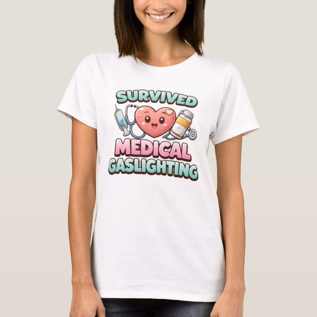 Överlevde medicinsk gaslighting t shirt (Framsida)