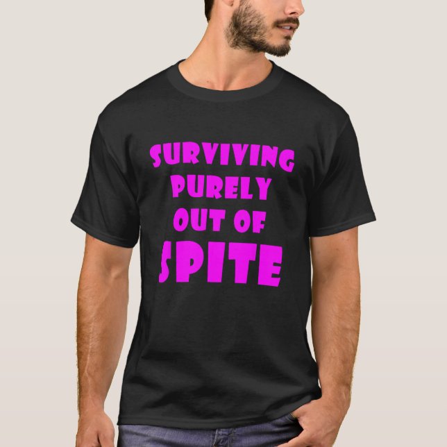 Överlever rent ut från Spite_11 T Shirt (Framsida)