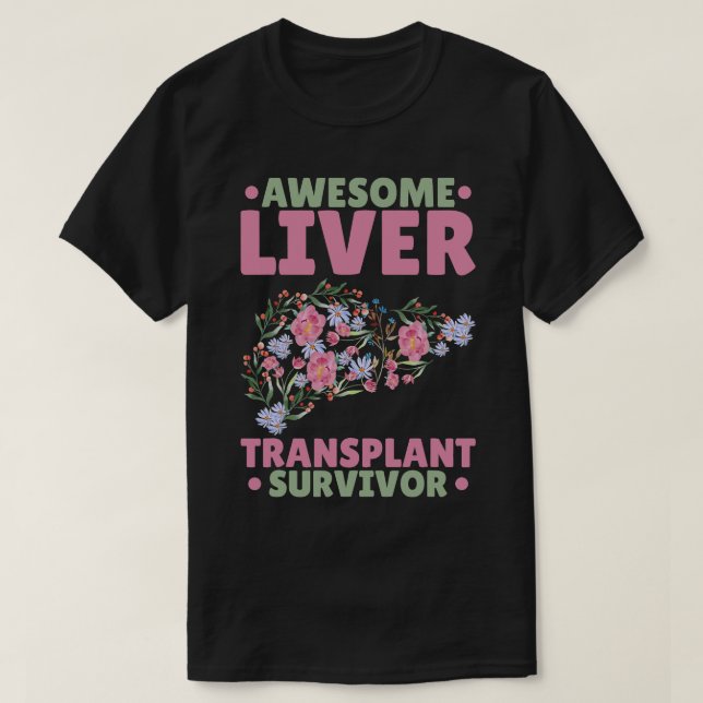 Överlevnad av levertransplantat i fantastisk 1 t shirt (Design framsida)
