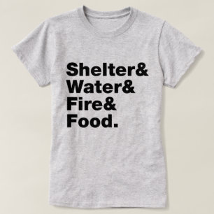Överlevnad (inkapsling, Vatten och brand och mat) T Shirt