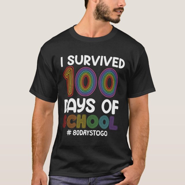 Överlevt 100 skoldagar 80 dagar för att gå lärare t shirt (Framsida)