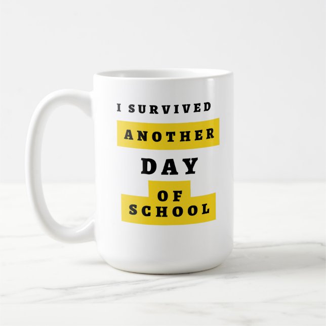 Överlevt en annan dag för skola T-Shirt Kaffemugg (Vänster)