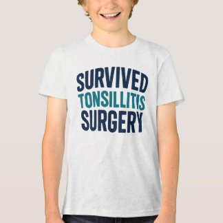 "Överlevt Tonsilltis Surgery" Recovery Shirt T
