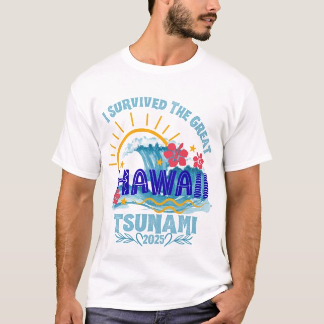 Överlevt tsunamin - hawaii 2025-vaccinationen t shirt (Framsida)