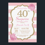 Överraskad 40:e födelsedagsinbjudan Rosa och Guld Inbjudningar<br><div class="desc">Överraskad 40:e födelsedagsinbjudan. Rosa och Guld. Guld Glitter. Rosa och vitt Rand. Rosa Blommigt Flower. Vuxen Birthday. Kvinnors Födelsedagsfest. Om du vill göra ytterligare anpassningar klickar du på knappen "Anpassa" och användor verktyg som är utformat för att ändra mallen.</div>