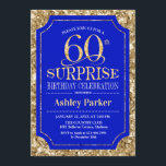 Överraskande 60:e Födelsedagsfesten - Guld Royal B Inbjudningar<br><div class="desc">Överraskad 60:e födelsedagsfirandeinbjudan. Elegantens klassutformning i royal blue och faux glitter guld mönster. Elegantens skriptteckensnitt för funktioner. Berätta om du behöver anpassa dig ytterligare.</div>