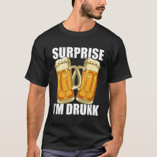 Överraskande alkoholdryck av Im Drunk T Shirt
