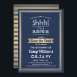 Överraskande Pension Party Shhh! Tunga Blue & Guld Spara Datumet<br><div class="desc">Kan du behålla en hemlighet? Kolleger, medarbetare, familj och vänner i inbjudan till en elegant och spännande överraskning pension firande med anpassningsbar marin blå, vit och faux guld foil räddar datuminbjudningarna. Alla formuleringar i den här mallen är enkla att anpassa, inklusive meddelandet "Shhh!! "Det är en SURPRISE." Utformningen har en...</div>