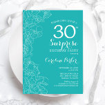 Överraskning 30års födelsedag Party - Turquise-Blo Inbjudningar<br><div class="desc">Turcoise Blommigt Surprise 30års födelsedag bjudande. Minimalistisk modern design med botaniska accenter och typsnitt för typsnitt. Enkel perfekt för femininin-inbjudan-kort för en snyggt överraskning för kvinnor i firande dagen. Kan anpassas till vilken ålder som helst.</div>