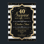 Överraskning 40:e födelsedagen - Svarta vita Guld Inbjudningar<br><div class="desc">Överraskad 40:e födelsedagsinbjudan. Klassdesign med svart och vitt rand,  skript och glitter guld. Perfekt för ett elegant födelsedagsfest. Kan vara personlig att visa vilken ålder som helst. Berätta om du behöver anpassa dig ytterligare.</div>