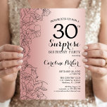 Överraskningsfest för 30-årsdag med Roséguld Inbjudningar<br><div class="desc">Inbjudan till överraskningsfest för 30-årsdag med guld. Glamourös feminin design med falsk roséguld-folie,  botaniska accenter och typsnittsstil. Enkel blommig inbjudningskort perfekt för en stilfull kvinnlig överraskningsfest. Kan anpassas till valfri ålder. Tryckta Zazzle-inbjudningar eller direkt nedladdningsbart digitalt mall.</div>