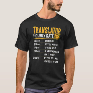 Översättare - timtaxa för ASL-tolk Översättare T Shirt
