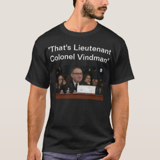 Överste Vindman Tshirt T Shirt