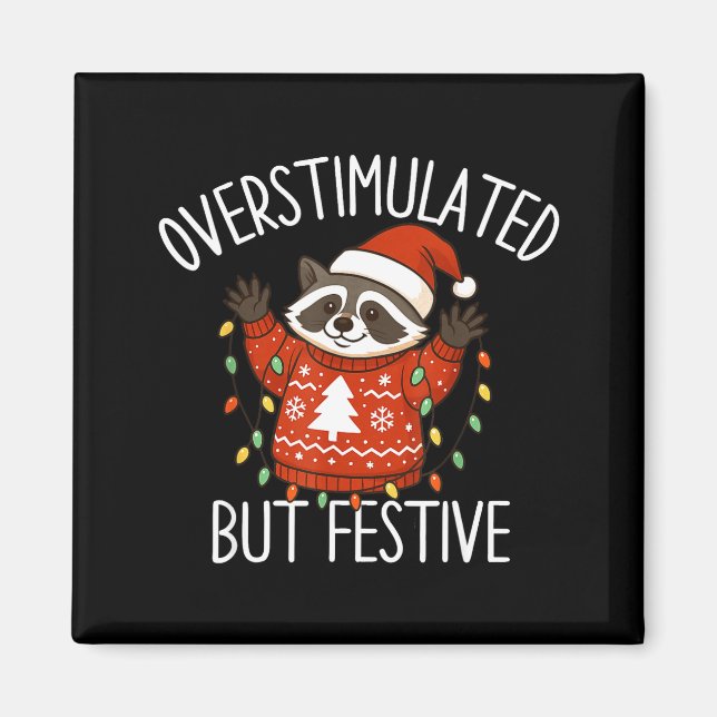 Overstimulated But Festive Christmas Racoon Men Wo Magnet (Framsidan)