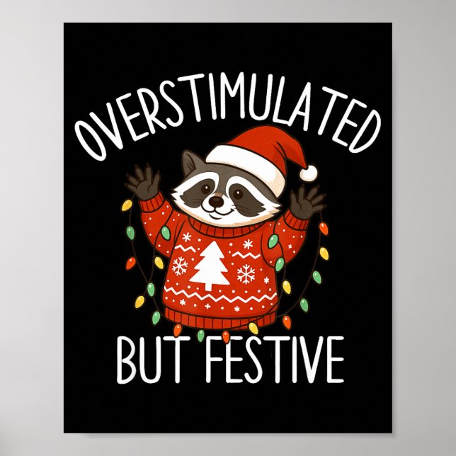 Overstimulated But Festive Christmas Racoon Men Wo Poster (Framsidan)