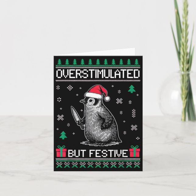 Overstimulated But Festive Christmas Ugly Penguin  Kort (Framsida)