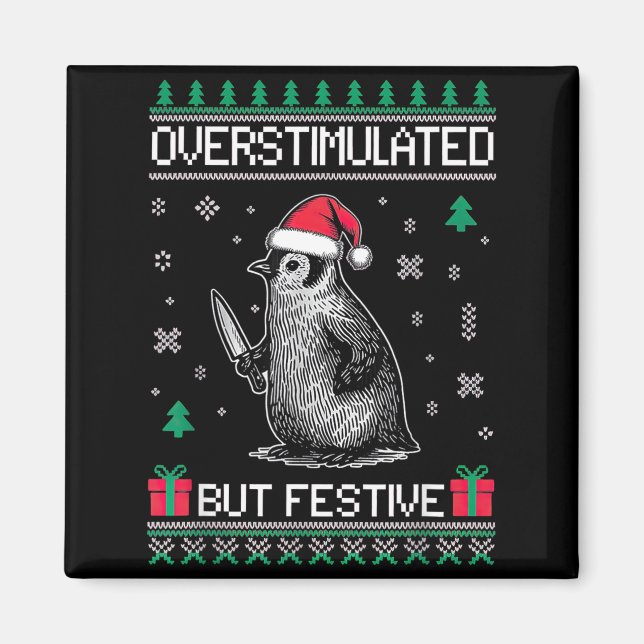 Overstimulated But Festive Christmas Ugly Penguin  Magnet (Framsidan)