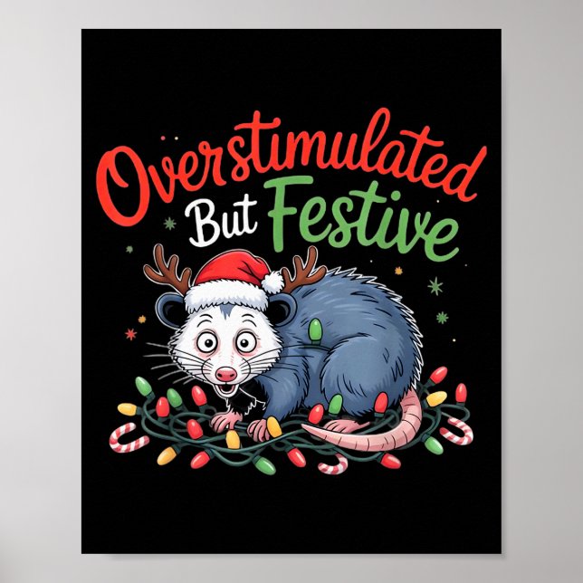 Overstimulated But Festive Funny Christmas Ossum U Poster (Framsidan)
