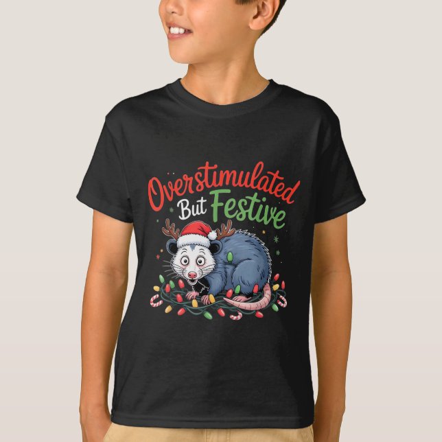 Overstimulated But Festive Funny Christmas Ossum U T Shirt (Framsida)