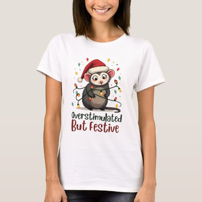 Overstimulated But Festive – Funny Christmas T Shirt (Framsida)
