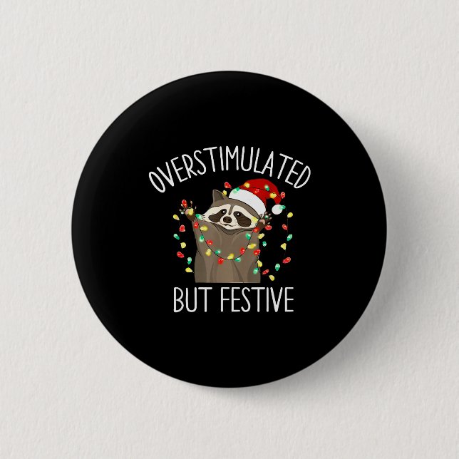 Overstimulated But Festive Funny Santa Raccoon Xma Knapp (Framsida)