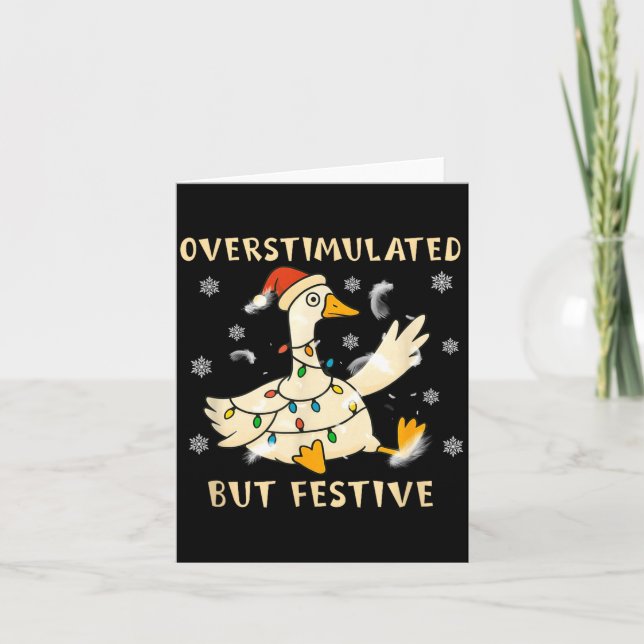 Overstimulated But Festive Goose Christmas Funny G Kort (Framsida)