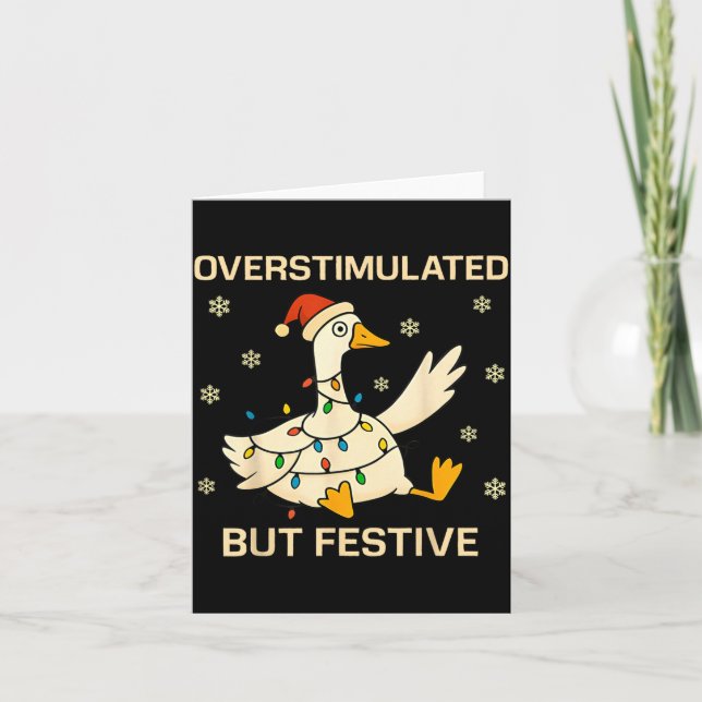 Overstimulated But Festive Goose Christmas Funny H Kort (Framsida)