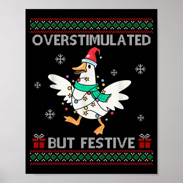 Overstimulated But Festive Goose Ugly Sweater Chri Poster (Framsidan)