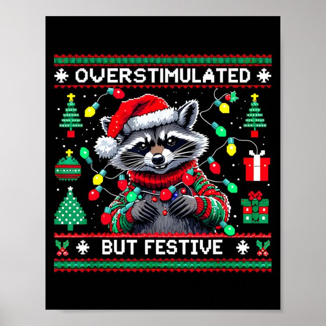 Overstimulated But Festive Raccoon Christmas  Poster (Framsidan)