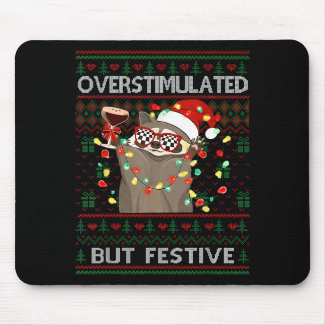 Overstimulated But Festive Raccoon Ugly Sweater Ch Musmatta (Framsidan)