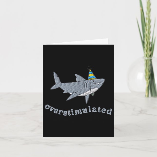 Overstimulated Hat Shark Funny Birthday,men,women  Kort (Framsida)