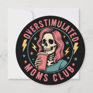 Överstimulerad Mammor Klubb Skull Messy Mamma Life Inbjudningar