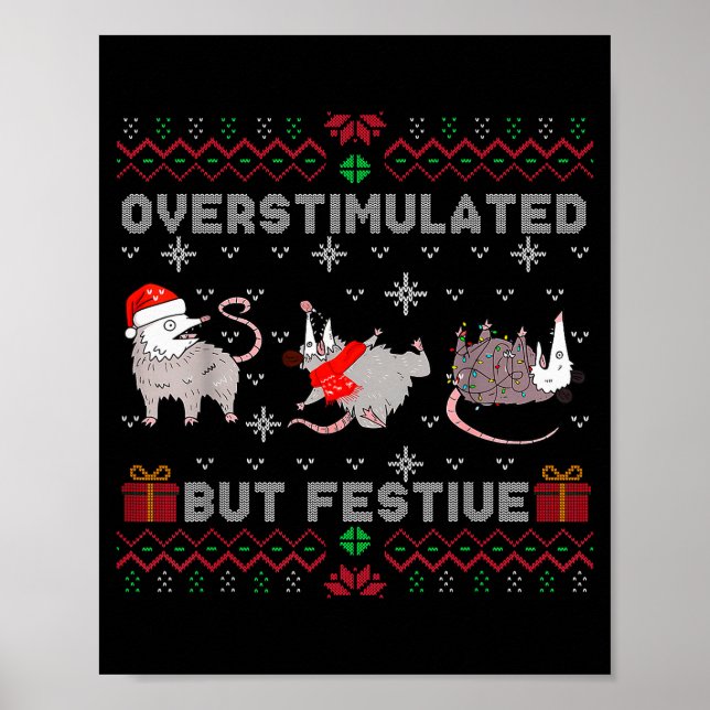 Överstimulerad men festlig opossum ful jultröja poster (Framsidan)