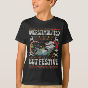 Överstimulerad men festlig Ossum jul ful jultröja T Shirt