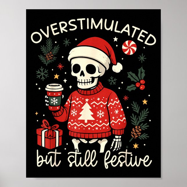 Överstimulerad men fortfarande festlig rolig jul S Poster (Framsidan)