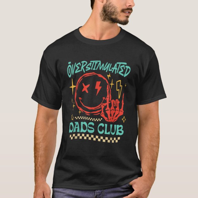 Överstimulerad Pappor Klubb Smile Ansikte Skeleton T Shirt (Framsida)