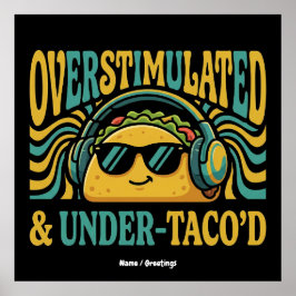 Överstimulerad & Under-Tacoad Fun Retro Matgladje Poster