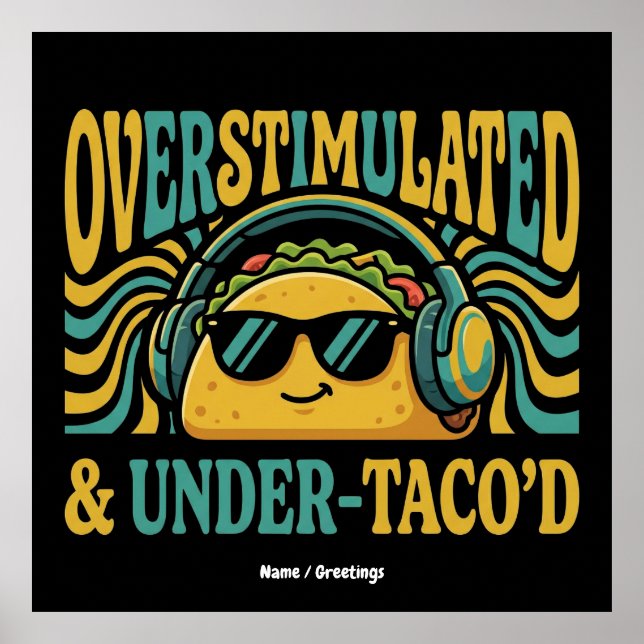 Överstimulerad & Under-Tacoad Fun Retro Matgladje Poster (Framsidan)