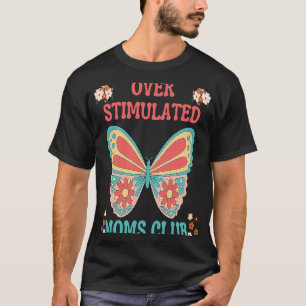 ÖVERSTIMULERAT MAMMOR KLUBB MOR CUTE BUTTERFLY FL T SHIRT