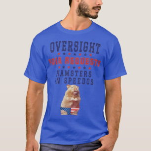 Översyn av FOIA- förfrågningar och Hamsters in Spe T Shirt