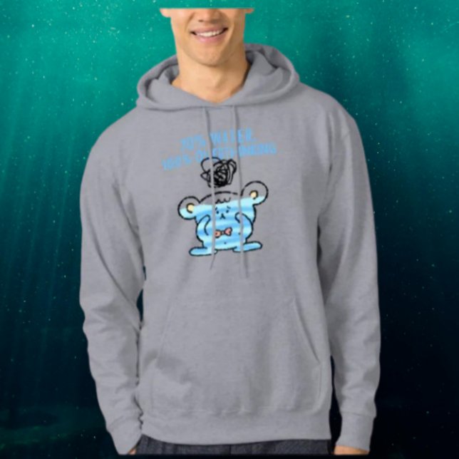 Övertänkande Björn Hoodie – 70% Vatten, 100% Tanka (Skapare uppladdad)