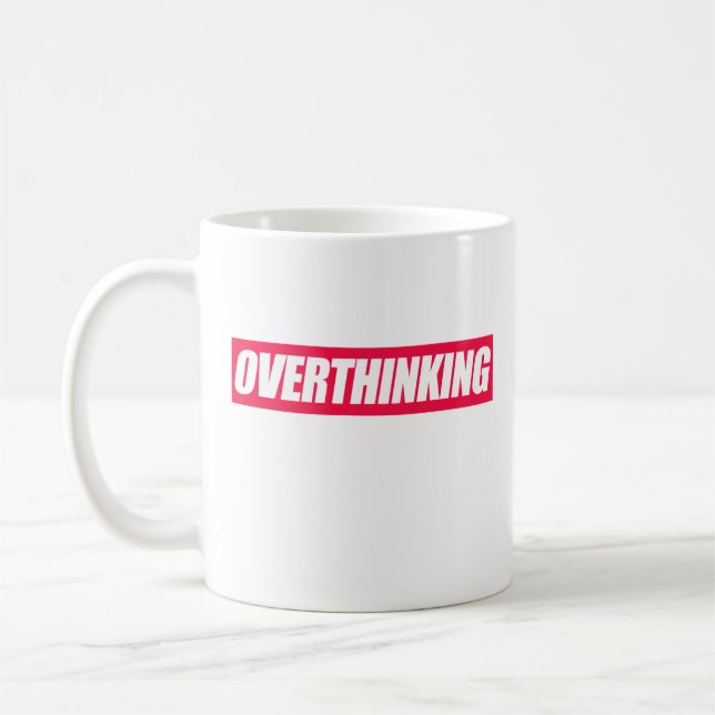 Övertänkande Citat Kaffemugg (Vänster)
