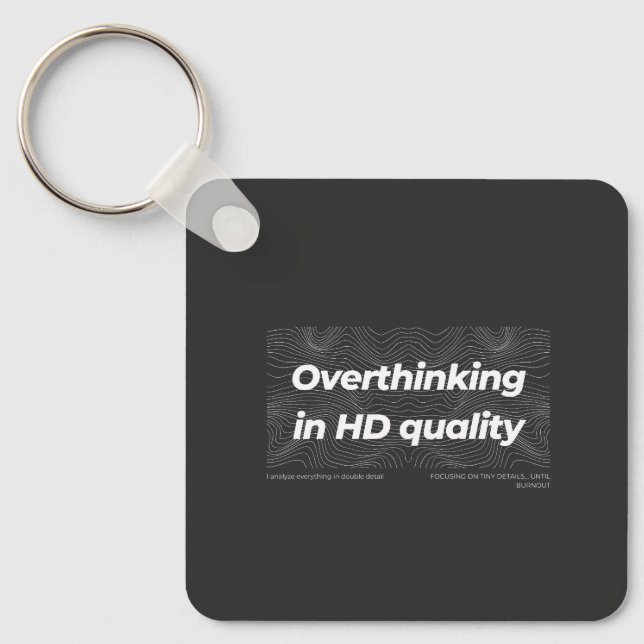 Övertänkande i HD-kvalitet Nyckelring (Framsida)