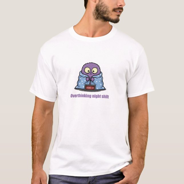 Övertänkande Nattpasset – 3:e på morgonen Ångestmo T Shirt (Framsida)