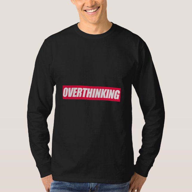 Övertänkande offert t shirt (Framsida)