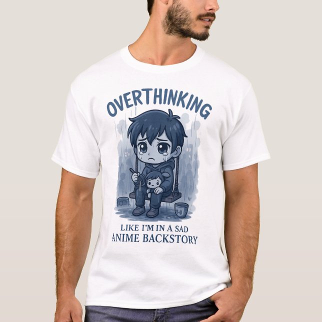Overthinking T Shirt (Framsida)