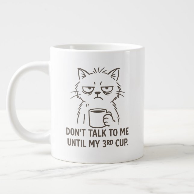 Övertid Cat Mugg - "Prata inte med mig förrän min  Jumbo Mugg (Vänster)