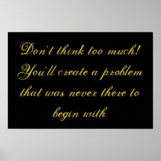 "Övertro inte" inspirerande poster