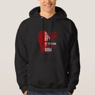 Övervinna inte ondskan utan övervinna ondska 2 hoodie